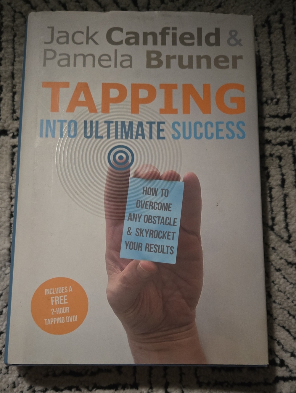 Tapping Into Ultimate Success Hardcover